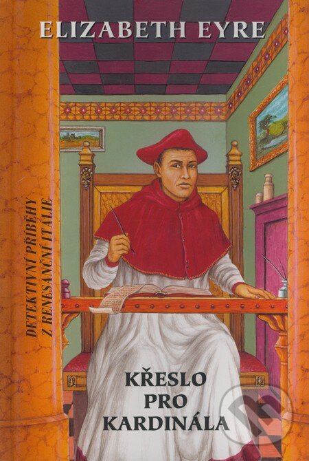Levně Křeslo pro kardinála - Elizabeth Eyre - kniha z kategorie Detektívky