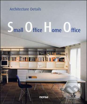 Levně Small Office Home Office - kniha z kategorie Umenie, dizajn a architektúra