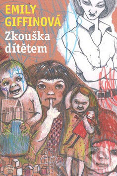 Levně Zkouška dítětem - Emily Griffinová - kniha z kategorie Romantické