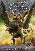 Levně Muž z hvězd - Sara Douglass - kniha z kategorie Fantasy
