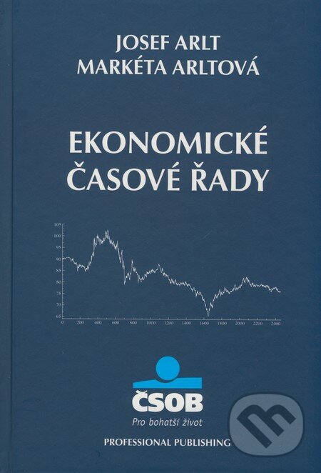 Ekonomické časové řady - Josef Arlt, Markéta Arltová, Professional Publishing, 2009