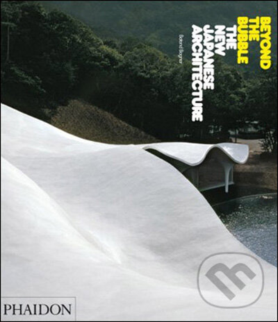 Levně Beyond the Bubble (The New Japanese Architecture) - Botond Bognar - kniha z kategorie Umenie, dizajn a architektúra