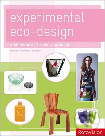 Levně Experimental Eco-Design (Mini Edition) (Architecture / Fashion / Product) - kniha z kategorie Umenie, dizajn a architektúra
