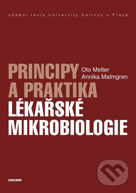 Principy a praktika lékařské mikrobiologie - Oto Melter, Karolinum, 2014