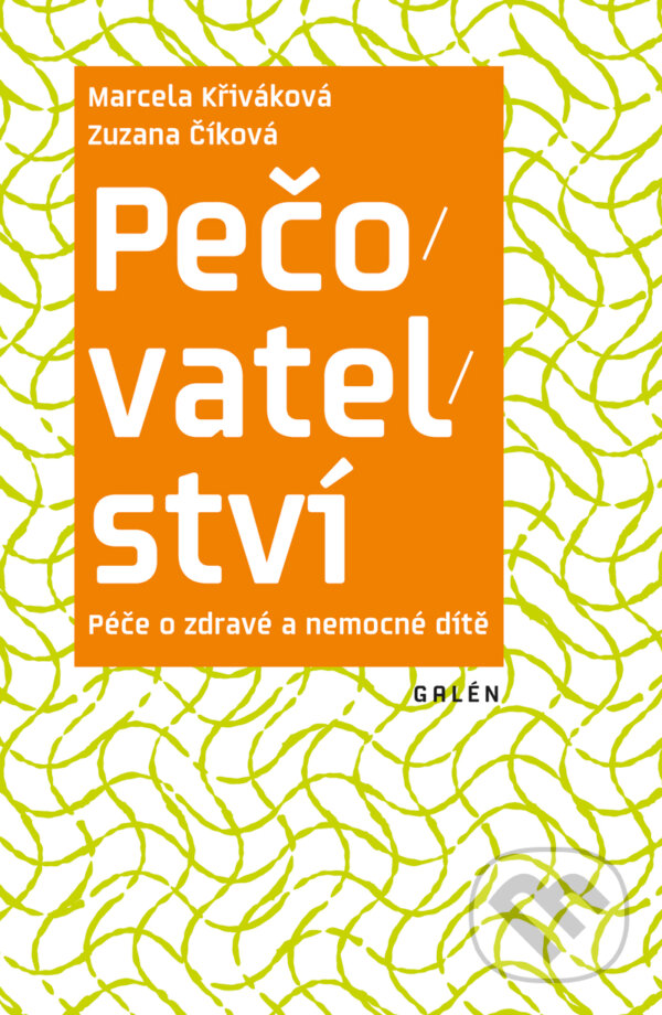 E-kniha: Pečovatelství (Zuzana Číková). Galén, 2016