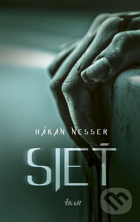 E-kniha: Sieť (Hakan Nesser). Ikar, 2019