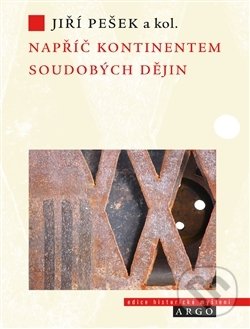 Levně Napříč kontinentem soudobých dějin (Evropská historiografie po konci studené války) - kniha z kategorie História