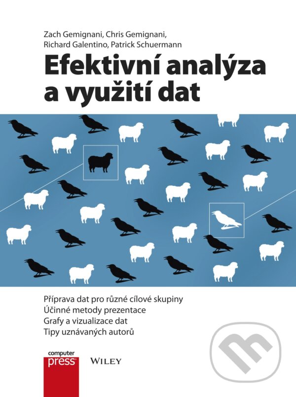 E-kniha: Efektivní analýza a využití dat (Chris Gemignani, Patrick Schuermann, Richard Galentino a Zach Gemignani). Computer Press, 2015
