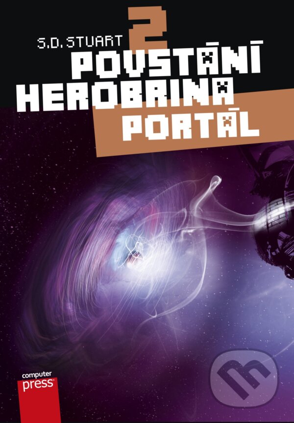 E-kniha: Povstání Herobrina 2: Portál (S.D. Stuart). Computer Press, 2015