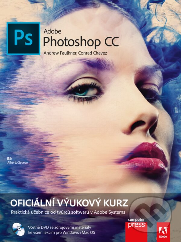 E-kniha: Adobe Photoshop CC (Andrew Faulkner a Conrad Chavez)