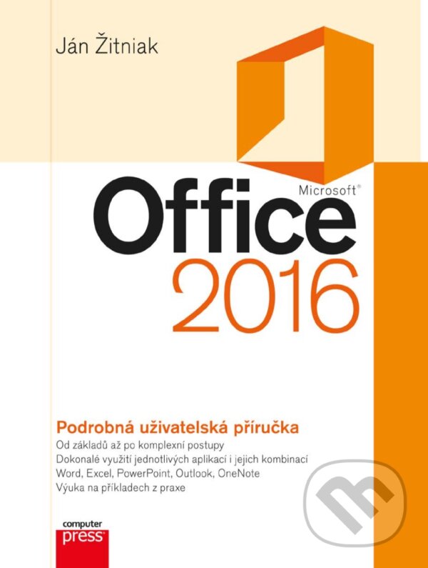 Microsoft Office 2016 - Ján Žitniak, Computer Press, 2017