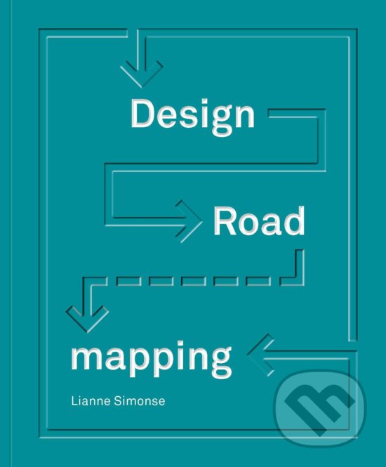 Levně Design Roadmapping - Lianne Simonse - kniha z kategorie Design