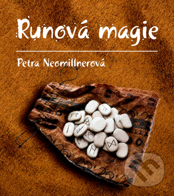 Runová magie - Petra Neomillnerová, Palmknihy, 2013