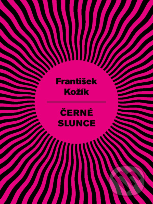 Černé slunce - František Kožík, Palmknihy, 2014