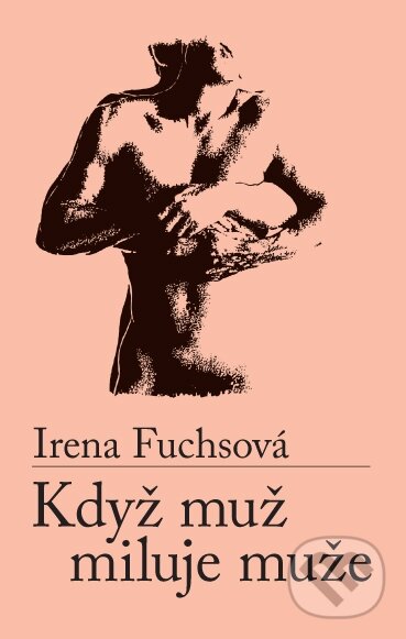 E-kniha: Když muž miluje muže (Irena Fuchsová). Palmknihy, 2002
