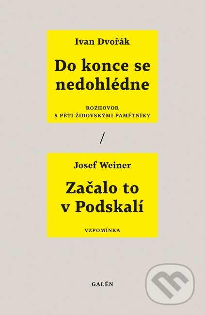Levně Do konce se nedohlédne / Začalo to v Podskalí (Rozhovor s pěti židovskými pamětníky / Vzpomínka) - kniha z kategorie Rozhovory
