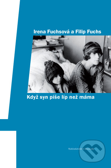 E-kniha: Když syn píše líp než máma (Irena Fuchsová). Palmknihy, 2011