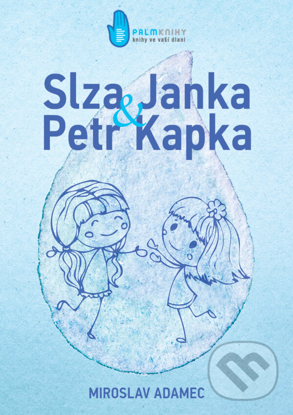 E-kniha: Slza Janka a Petr Kapka (Miroslav Adamec). Palmknihy, 2016