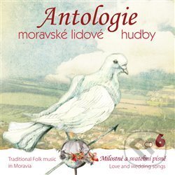 Levně Antologie moravské lidové hudby 6 (Milostné a svatební písně)