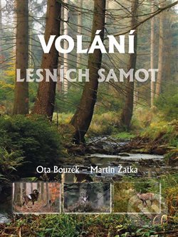 Levně Volání lesních samot - Ota Bouzek - kniha z kategorie Spoločenská beletria