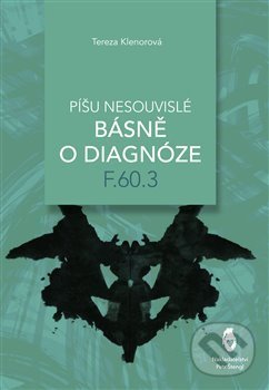 Levně Píšu nesouvislé básně o diagnóze F.60.3 - Tereza Klenorová - kniha z kategorie Poézia