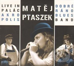 Levně Live in Palác Akropolis - Ptaszek Matěj