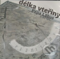 Levně Délka vteřiny - Pepa Lábus
