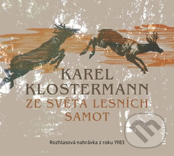 Levně Ze světa lesních samot - Karel Klostermann - audiokniha z kategorie Beletria