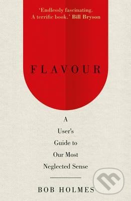 Levně Flavour (A User's Guide to Our Most Neglected Sense) - kniha z kategorie Kuchárky