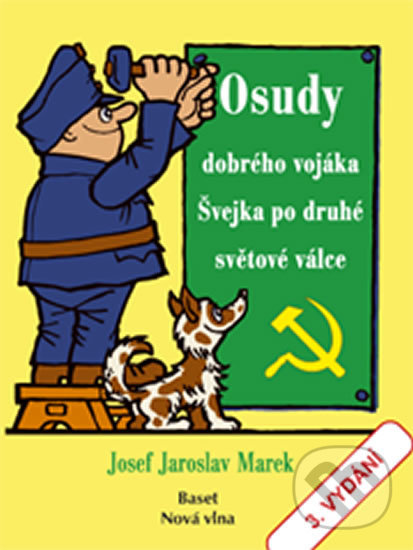 Levně Osudy dobrého vojáka Švejka po druhé světové válce - kniha z kategorie Beletria