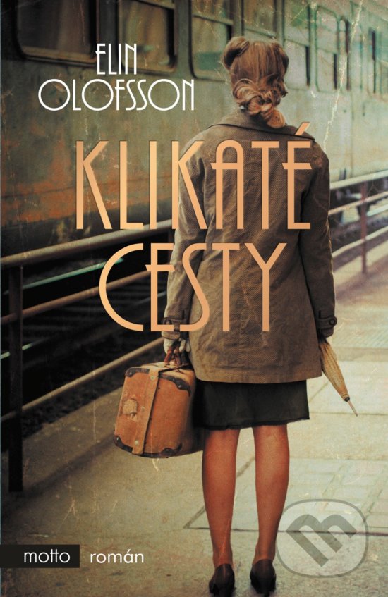 Levně Klikaté cesty - Elin Olofsson - kniha z kategorie Spoločenská beletria