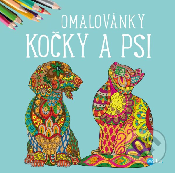 Kočky a psi - omalovánky, Edika, 2019
