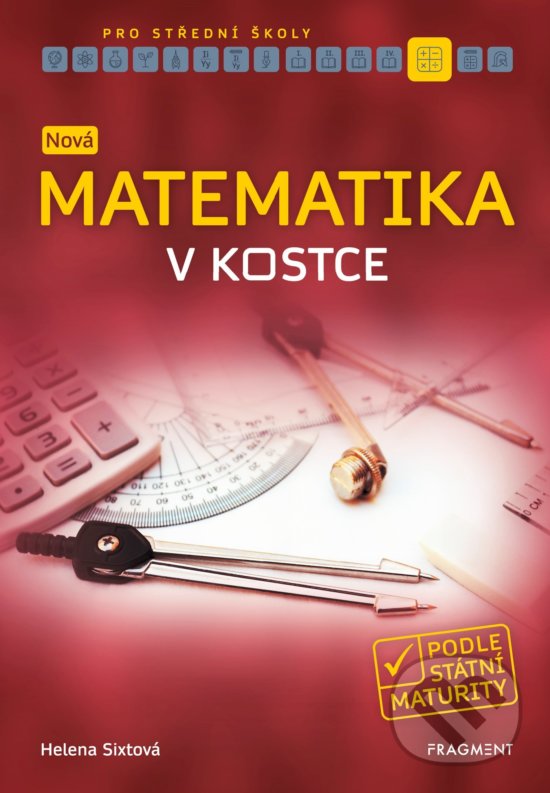 Levně Nová matematika v kostce pro střední školy - Helena Sixtová - kniha z kategorie Gymnázia