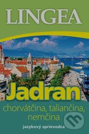 Levně Jadran (Chorvátčina, taliančina, nemčina (Jazykový sprievodca)) - kniha z kategorie Jazykové učebnice a slovníky
