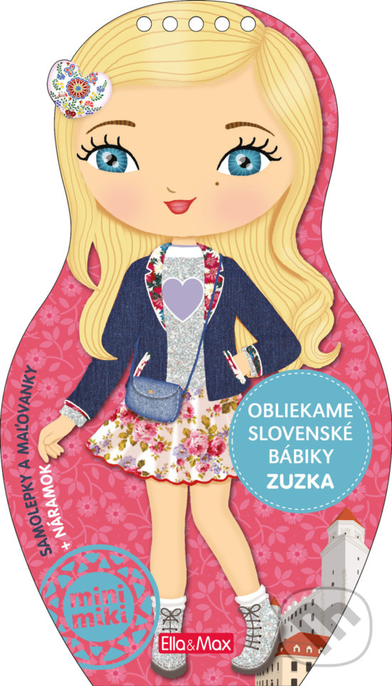 Levně Obliekame slovenské bábiky - Zuzka (Samolepky a maľovanky + náramok) - kniha z kategorie Omaľovávanky
