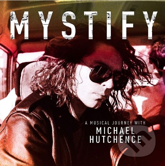 Mystify: A Musical Journey With Michael Hutchence - Mystify, Hudobné albumy, 2019