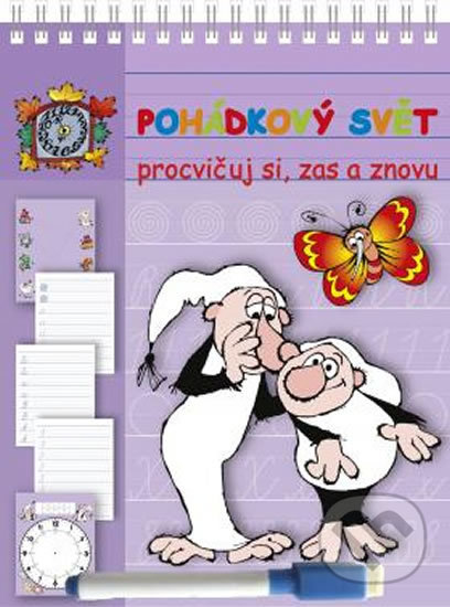 Levně Pohádkový svět - Procvičuj si, zas a znovu (Stíratelné listy A5 s popisovačem)