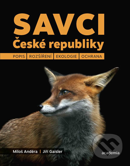 Levně Savci České republiky (Popis, rozšíření, ekologie, ochrana) - kniha z kategorie Chov zvierat
