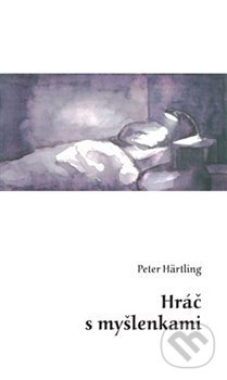 Levně Hráč s myšlenkami - Peter Härtling - kniha z kategorie Poézia