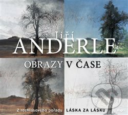 Levně Obrazy v čase - Jiří Anderle - audiokniha z kategorie Umenie, dizajn a architektúra