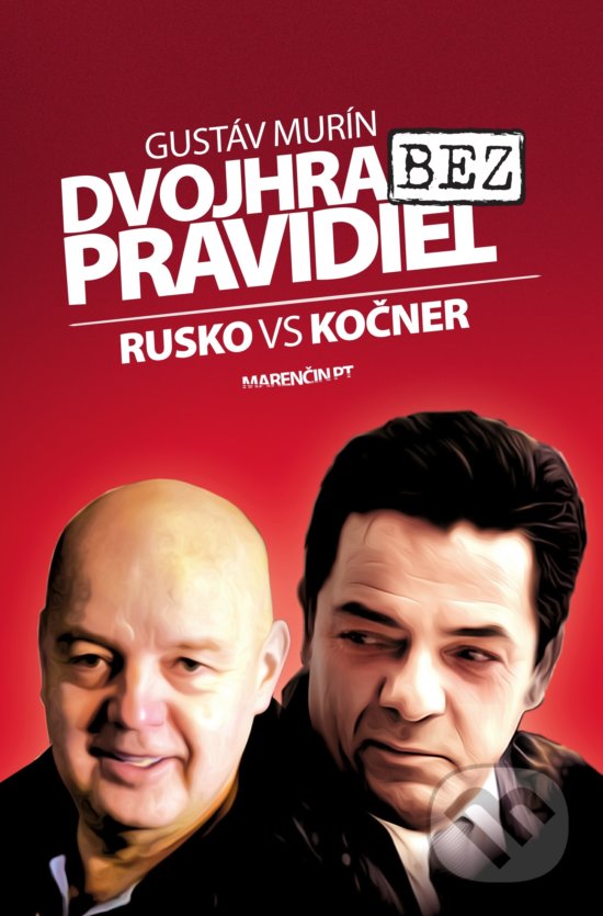 Levně Dvojhra bez pravidiel (Rusko vs Kočner) - Gustáv Murín - kniha z kategorie Reportáže a publicistika