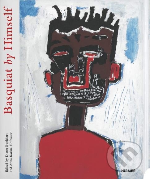 Levně Basquiat by Himself - Dieter Buchhart - kniha z kategorie Umenie, dizajn a architektúra