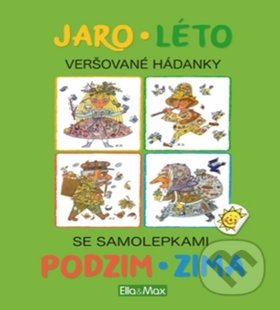 Levně Jaro, léto, podzim, zima (Veršované hádanky so samolepkami) - kniha z kategorie Básničky