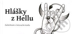 Levně Hlášky z Hellu (Zaslechnuto v tetovacím studiu) - Máša König Dudziaková, Barbora Evil Hand Hermanová (ilustrácie) - kniha z kategorie Beletria