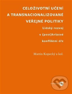 Levně Celoživotní učení a transnacionalizované veřejné politiky - kniha z kategorie História