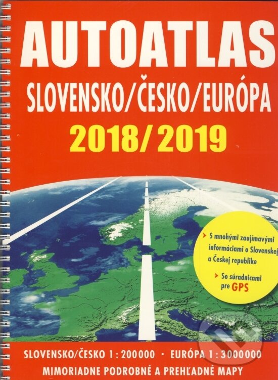 Autoatlas Slovensko, Česko, Európa - 2018/2019, Naumann & Göbel, 2019