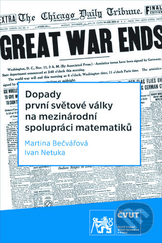 Levně Dopady první světové války na mezinárodní spolupráci matematiků - kniha z kategorie História