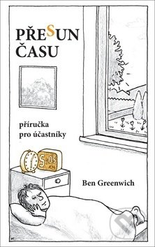 Levně Přesun času (příručka pro účastníky) - Ben Greenwich - kniha z kategorie Beletria