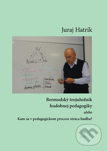 Kniha Bermudský trojuholník hudobnej pedagogiky