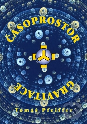 Levně Časoprostor / Gravitace - Tomáš Pfeiffer - kniha z kategorie Filozofia